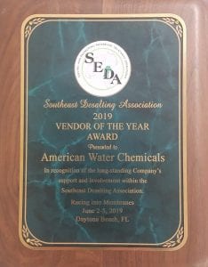 Southeast Desalting Association (SEDA) Vendor of the Year Award for 2019 Presented to American Water Chemicals in recognition of the company's long-standing support and involvement within the SouthEast Desalting Association