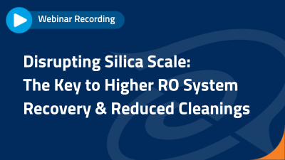 Disrupting Silica Scale: The Key to Higher RO System Recovery & Reduced Cleanings